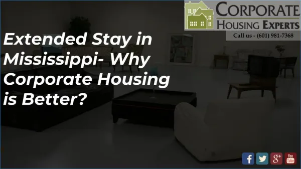 Extended Stay in Mississippi- Why Corporate Housing is Better Option?