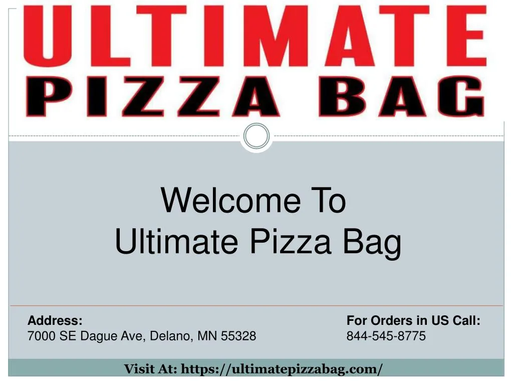 welcome to ultimate pizza bag
