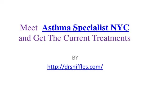 Meet Asthma Specialist NYC and Get The Current Treatments