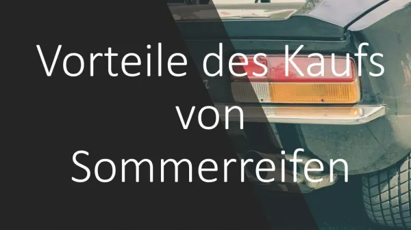 vorteile des kaufs von sommerreifen