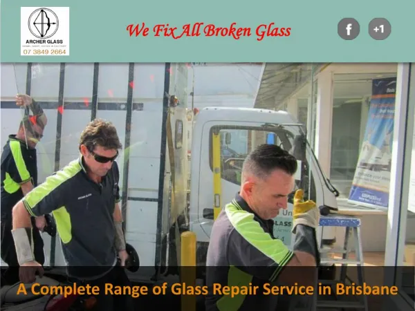 A Complete Range of Glass Repair Service in Brisbane