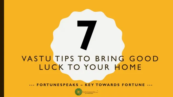 Vastu tips to bring good luck to your home - FortuneSpeaks Vastu Consultants