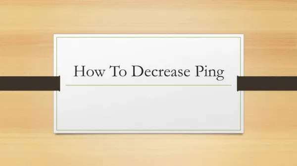 How to Decrease Ping in Online Games