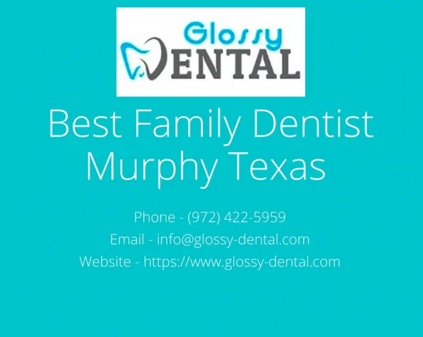 Family Dentistry in Murphy TX - Best Cosmetic Dentists Murphy, Glossy-Dental