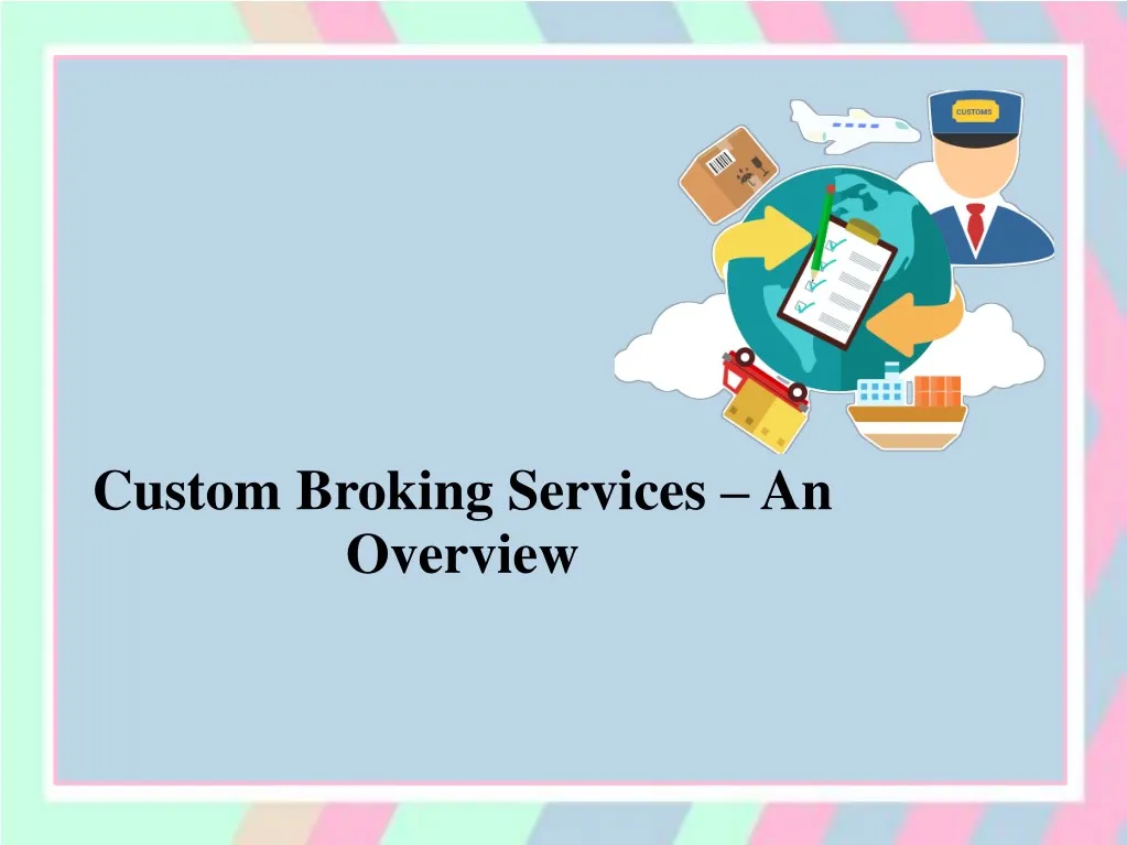 custom broking services an overview
