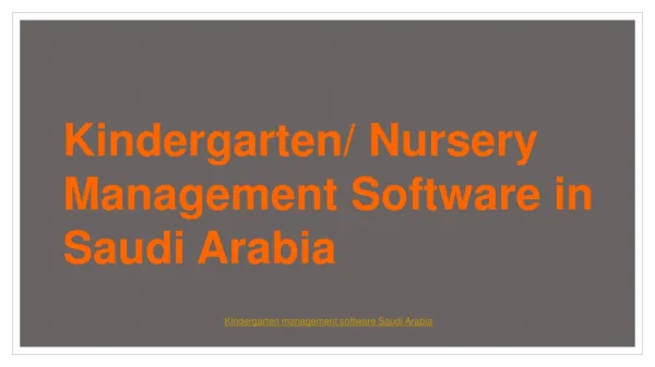 The best Kindergarten/Nursery Management Software in Saudi Arabia