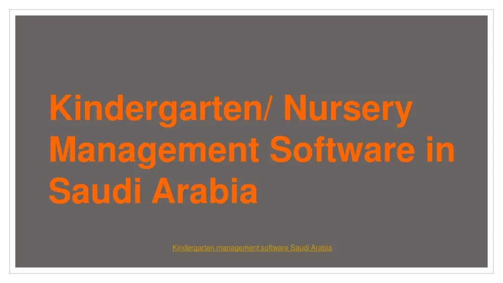 kindergarten nursery management software in saudi