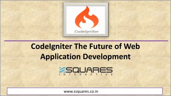 CodeIgniter Developmentâ€“ The Future of Web Application Development