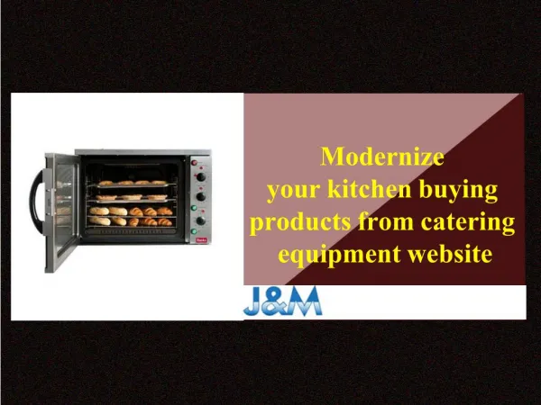 Modernize your kitchen buying products from catering equipment website