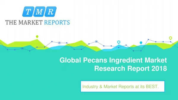 Global Pecans Ingredient Industry Sales, Revenue, Gross Margin, Market Share by Top Companies