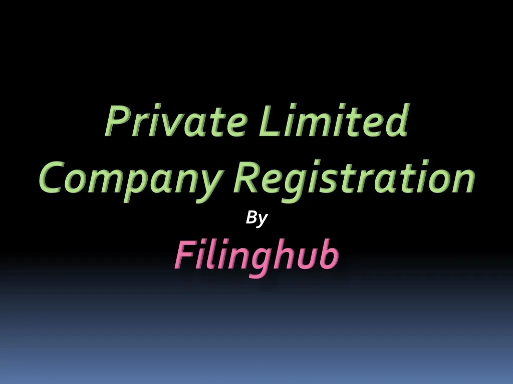 private limited company registration by filinghub
