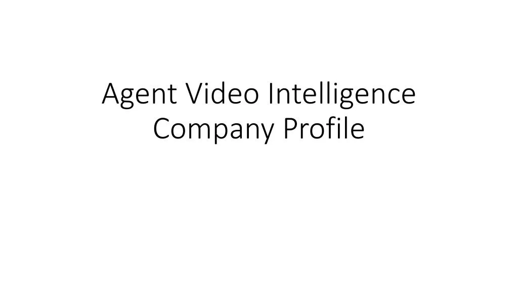 agent video intelligence company profile