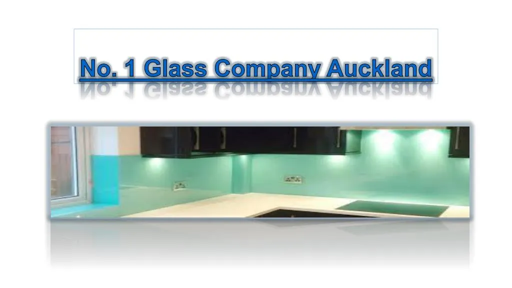 no 1 glass company auckland