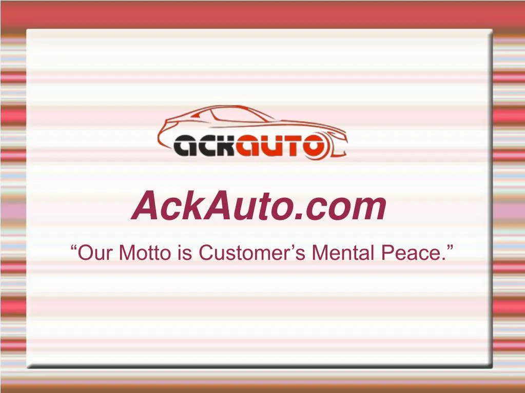 our motto is customer s mental peace