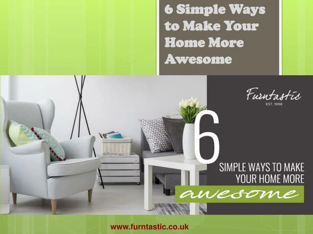 6 simple ways to make your home more awesome