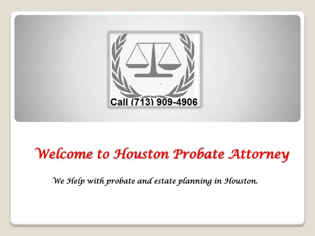 welcome to houston probate attorney