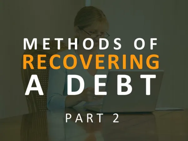 Top Reasons Recovering a Debt part 2 in 2018