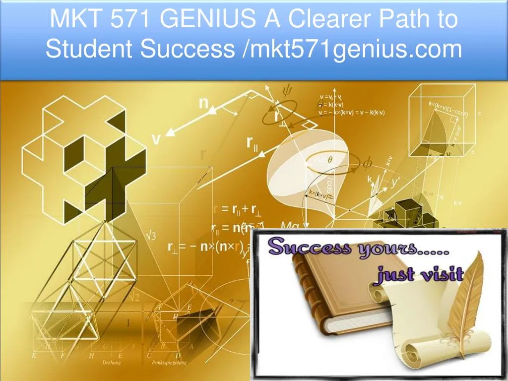 mkt 571 genius a clearer path to student success