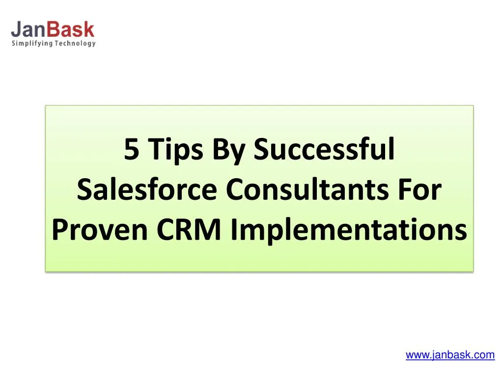 5 tips by successful salesforce consultants for proven crm implementations