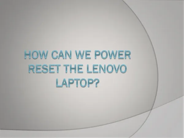How can We Power Reset the LENOVO Laptop?