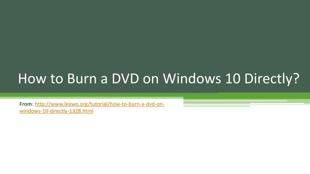 how to burn a dvd on windows 10 directly