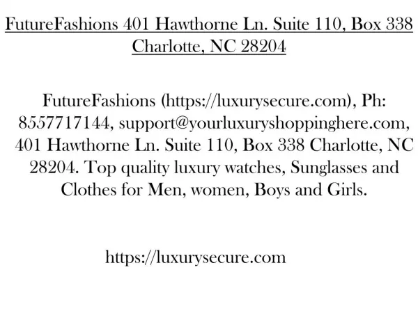 FutureFashions 401 Hawthorne Ln. Suite 110, Box 338 Charlotte