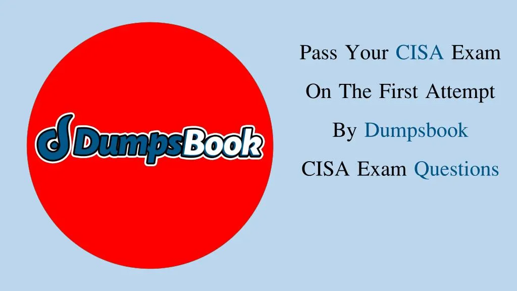pass your cisa exam on the first attempt