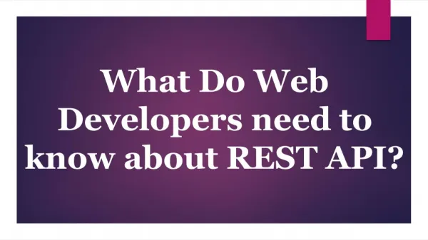 What Do Web Developers need to know about REST API?