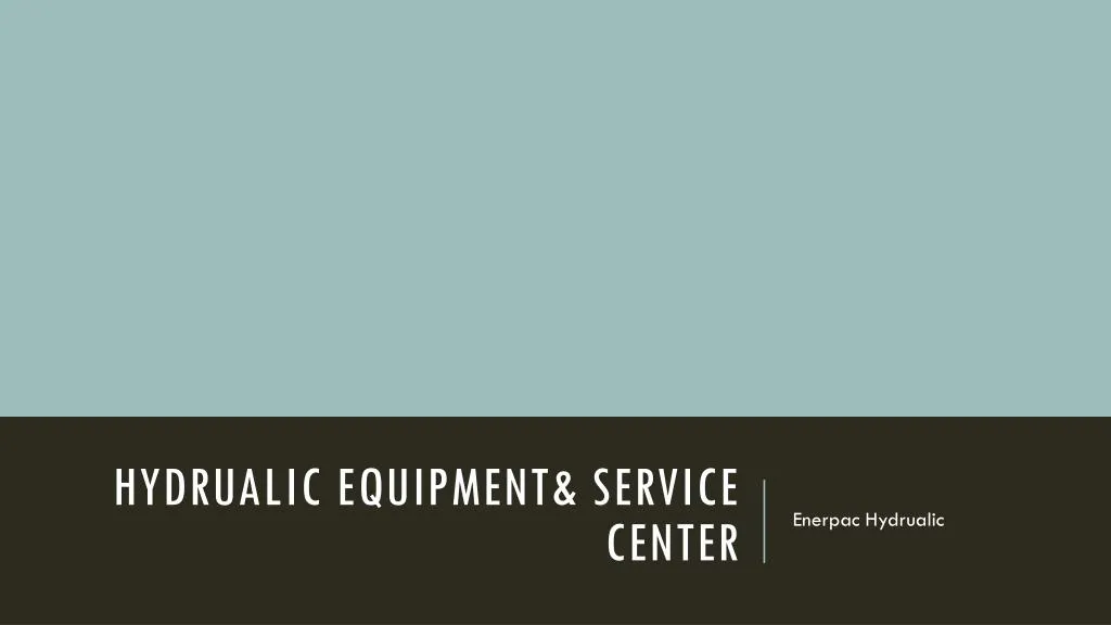 hydrualic equipment service center