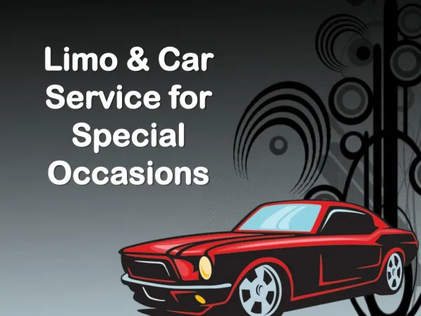 Limo & Car Service for Special Occasions
