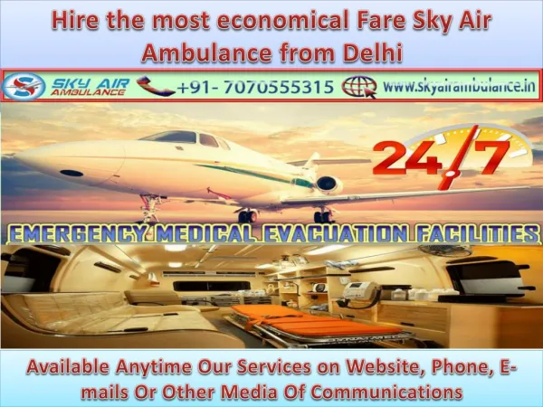 Hire the most economical Fare Sky Air Ambulance from Delhi