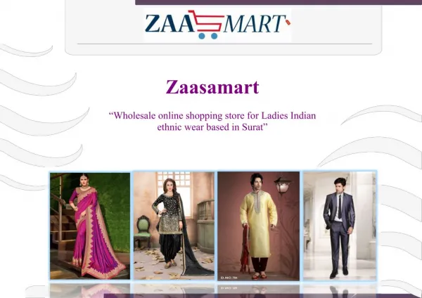 Zaasmart: Indian Ethnic Wear Wholesale Clothing Manufacturer