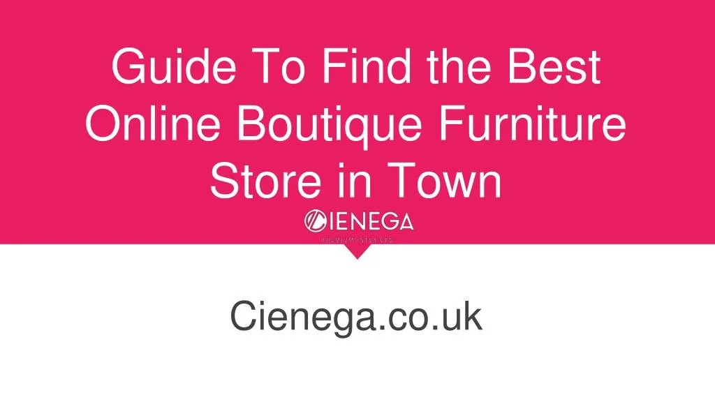 guide to find the best online boutique furniture store in town