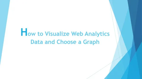 How to visualize web analytics data and choose a graph