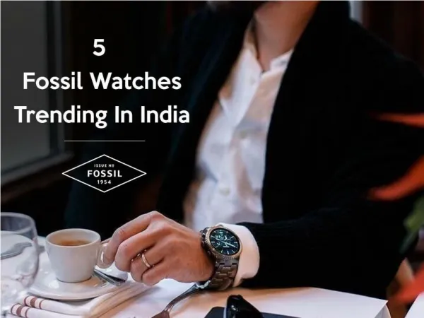 5 Fossil Watches Trending in India