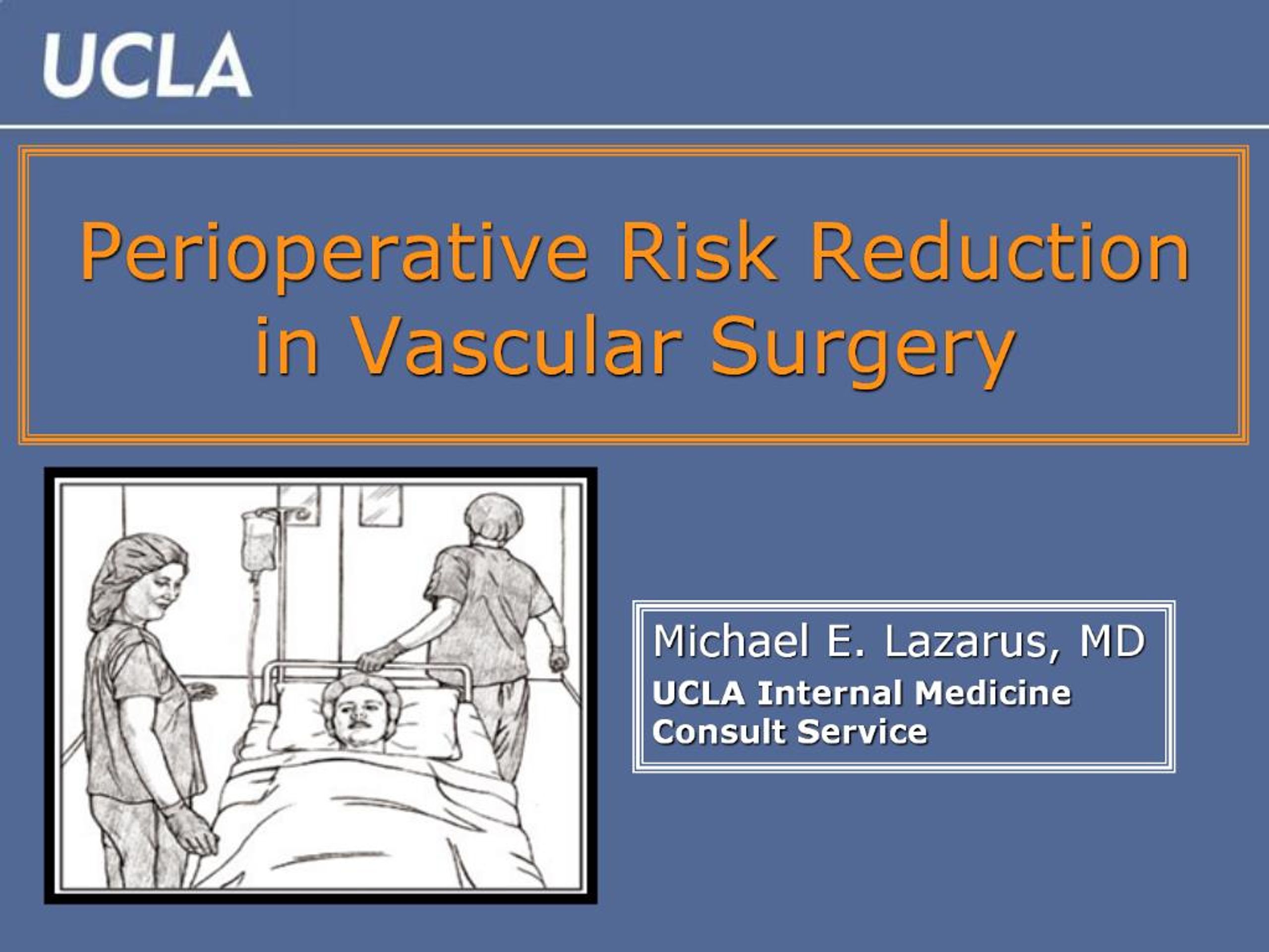 Vascular Risk Reduction PPT - Perioperative Risk Reduction in Vascular Surgery PowerPoint ...