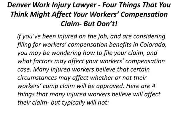 Denver Work Injury Lawyer - Four Things That You Think Might Affect Your Workers’ Compensation Claim- But Don’t!
