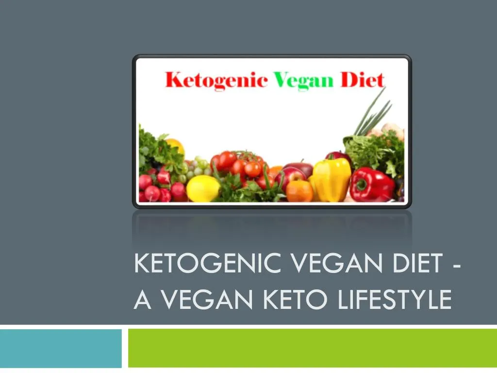 ketogenic vegan diet a vegan keto lifestyle