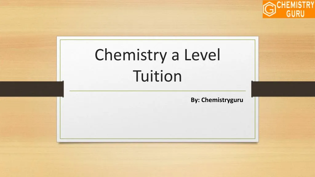 chemistry a level tuition
