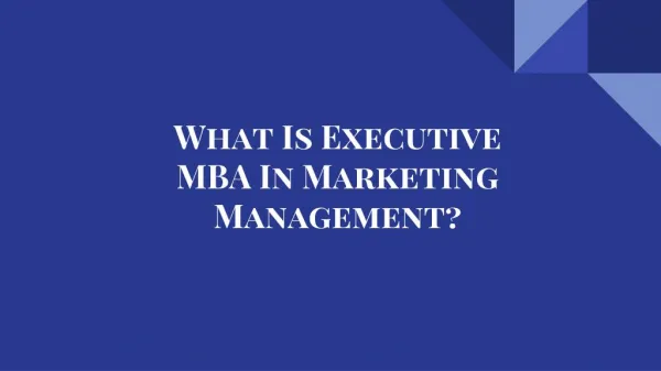 What is executive MBA in marketing management?
