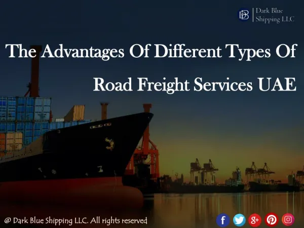 The Advantages Of Different Types Of Road Freight Services UAE