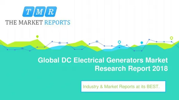 Global DC Electrical Generators Market Size, Growth and Comparison by Regions, Types and Applications