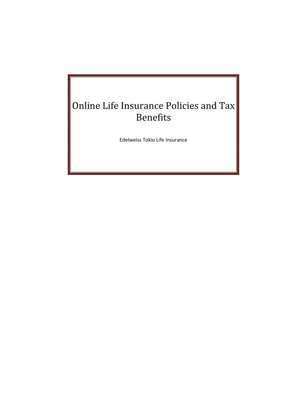 online life insurance policies and tax benefits