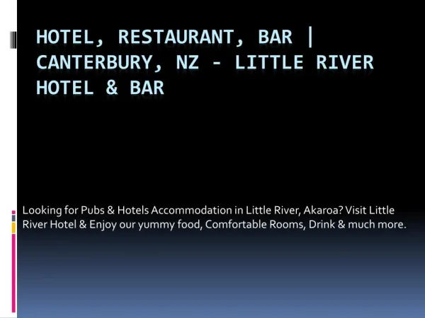 Little River Hotel Accommodation - Little River Hotel & Bars