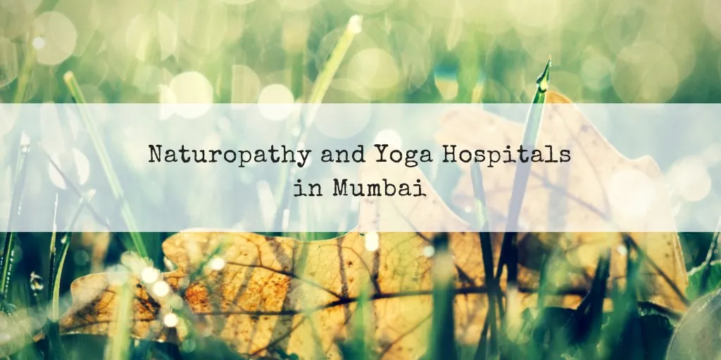 naturopathy and yoga hospitals in mumbai