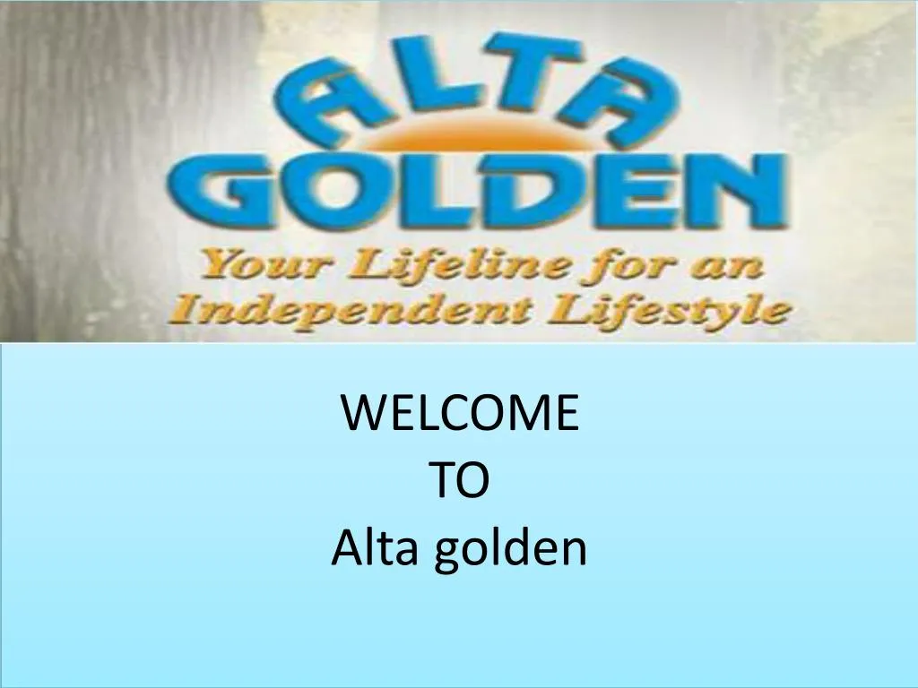 welcome to alta golden