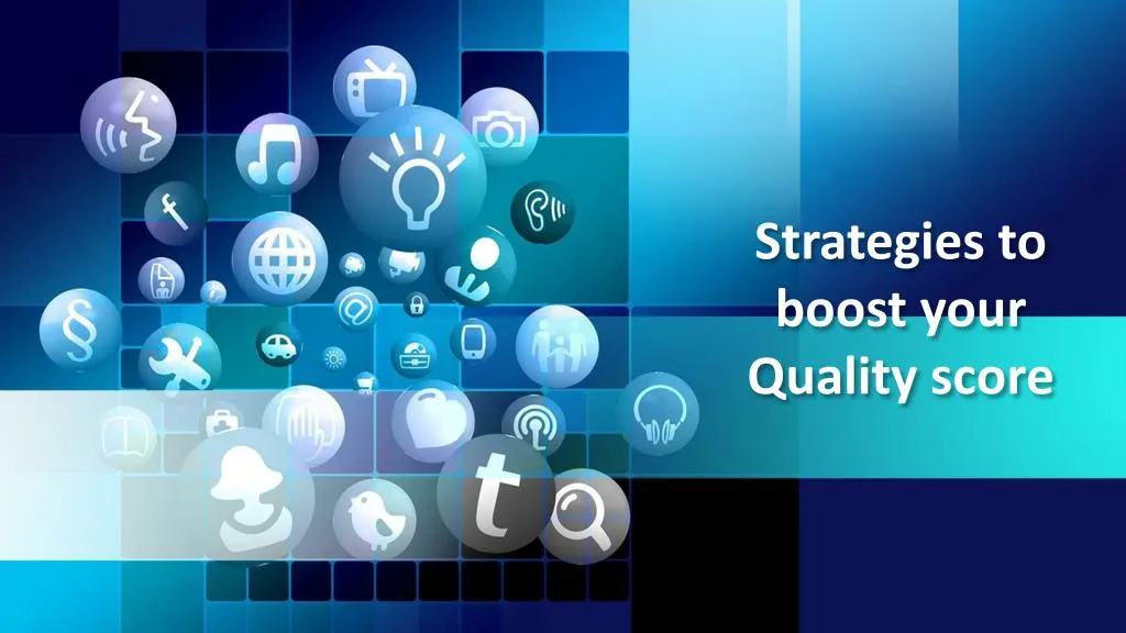 strategies to boost your quality score