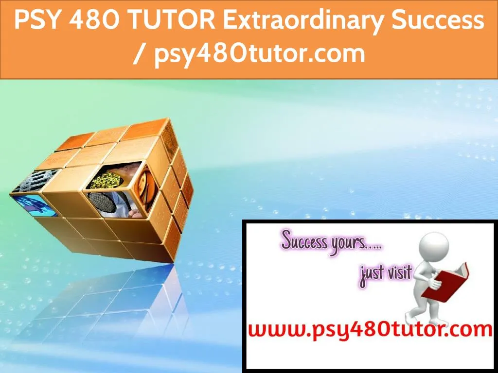 psy 480 tutor extraordinary success psy480tutor