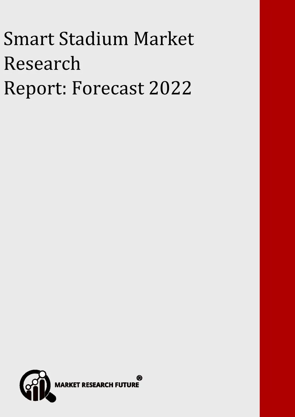 smart stadium market research report forecast 2022