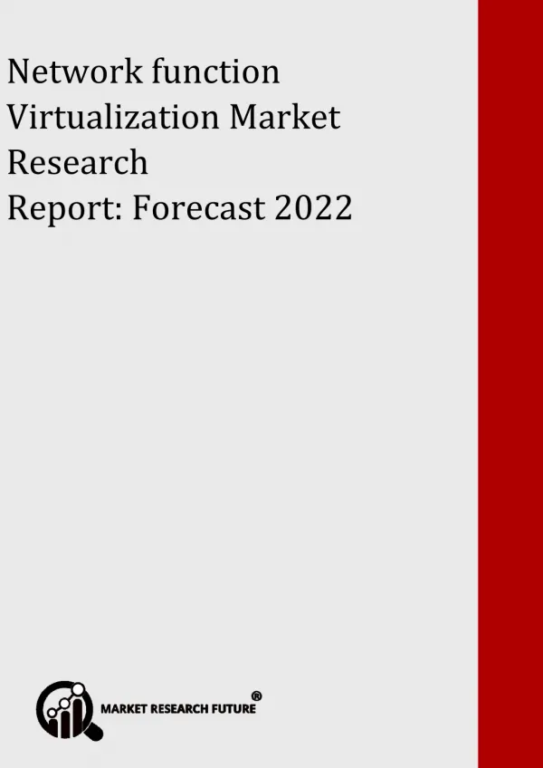 Network Function Virtualization Market Shoots Up to USD 19 Billion by 2022 at 31% of CAGR: Asserts MRFR